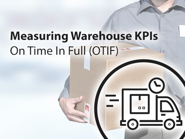 Measuring Warehouse KPIs OTIF