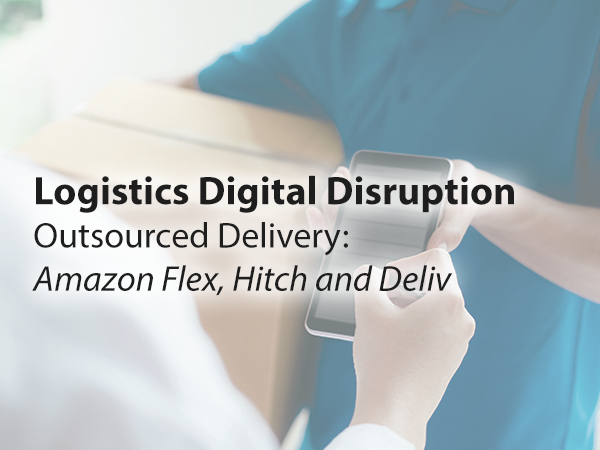 Outsourced delivery: Amazon Flex Hitch and Deliv