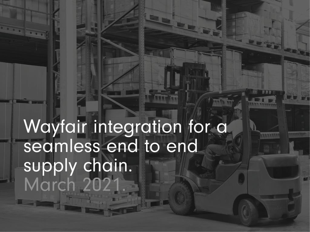 Wayfair integration for a seamless end to end supply chain