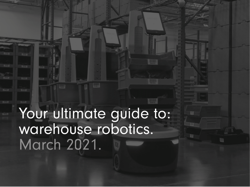 Your ultimate guide to warehouse robotics