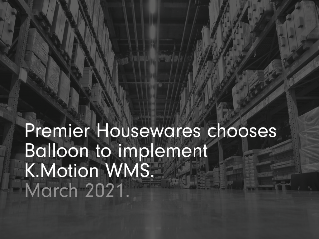 Premier Housewares chooses Balloon to implement kmotion wms