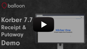 Korber 7.7 Receipt and Putaway Demo Preview