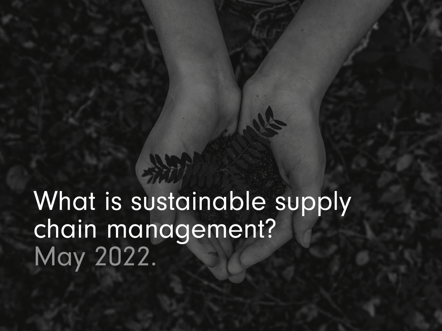 What Is Sustainable Supply Chain Definition