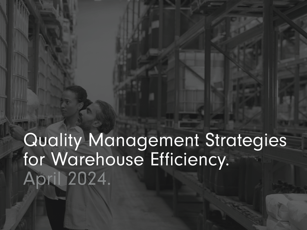 Quality management in the warehouse